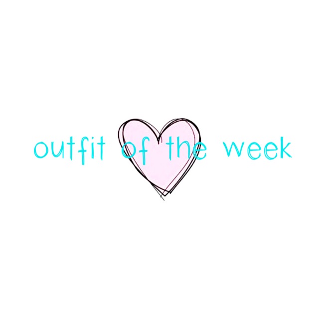 Outfit of the week!