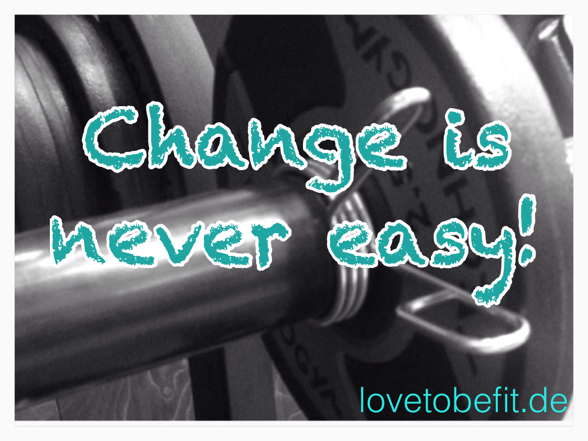 Veränderung ist nie einfach – doch lohnt sich fast immer!