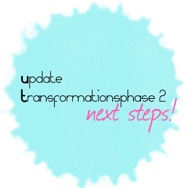Update zur Transformationsphase Nr. 2 & next steps!